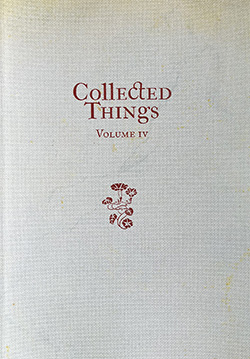 Collected Things, Volume IV book cover