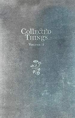 Collected Things, Volume II book cover