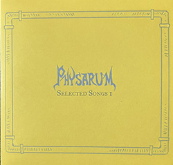 Physarum, Selected Songs 1 compact disc front cover